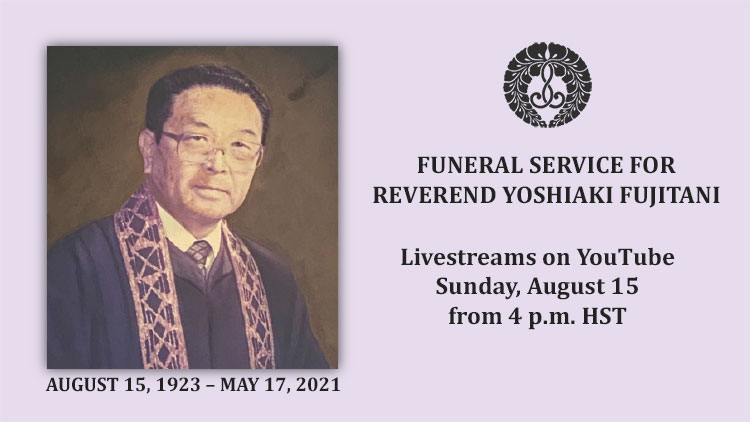 Notice of livestream of funeral service for former Bishop Reverend Yoshiaki Fujitani - August 15, 4 p.m.
