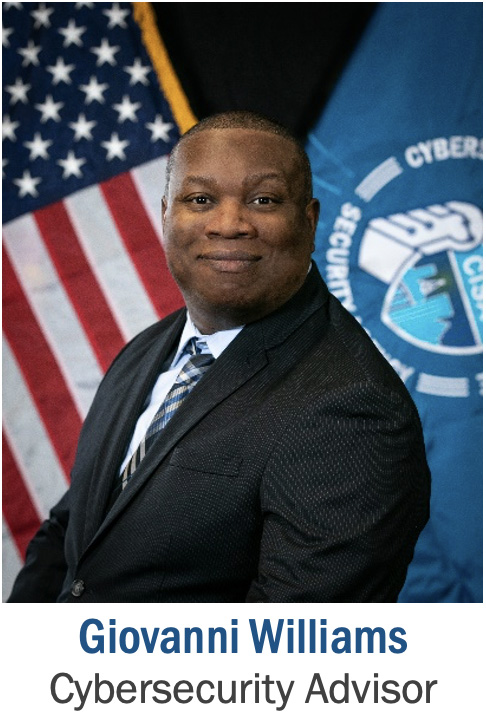 Giovanni Williams, CISA Cybersecurity Advisor
